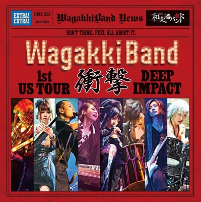 WagakkiBand 1st US Tour 衝撃 -DEEP IMPACT-(CD) : 和楽器バンド