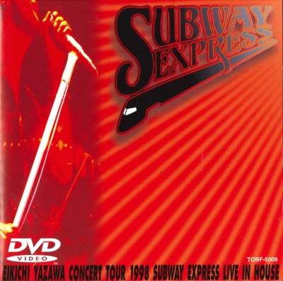 SUBWAY EXPRESS LIVE IN HOUSE : 矢沢永吉 | HMV&BOOKS online - UPBY-9048