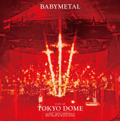 LIVE AT TOKYO DOME 【初回限定盤】(2Blu-ray) : BABYMETAL ...