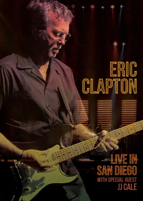 Live In San Diego (With Special Guest J.J.Cale) : Eric Clapton ...