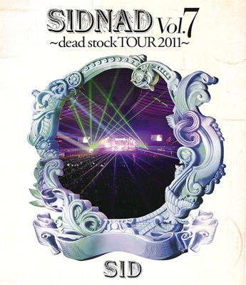 SIDNAD Vol.7～dead stock TOUR 2011～ : シド | HMV&BOOKS online ...