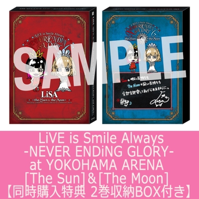 同時購入特典 2巻収納BOX付き】 LiVE is Smile Always -NEVER ENDiNG GLORY-at YOKOHAMA ARENA  [The Sun]＆[The Moon] （Blu-ray） : LiSA | HMVu0026BOOKS online - LISA002