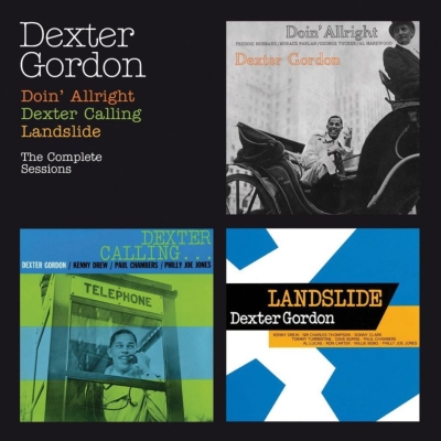 Doin' Allright / Dexter Calling / Landslide : Dexter Gordon
