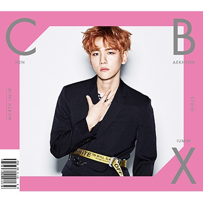 GIRLS 【初回生産限定盤】 (BAEKHYUN(ベクヒョン)Ver.) : EXO-CBX