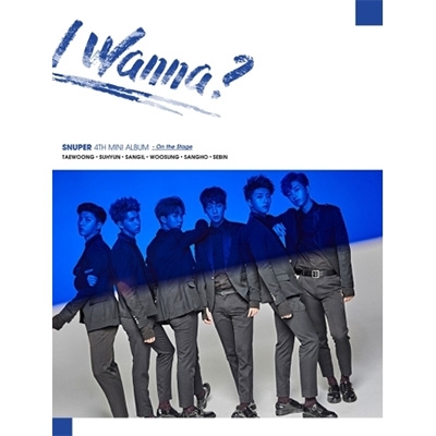 4th Mini Album: I Wanna? 【A/Stage Ver.】 : SNUPER