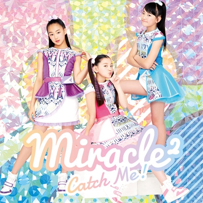 Catch Me! 【初回限定盤】(+DVD) : miracle2 from ミラクルちゅーんず! | HMV&BOOKS online -  AICL-3370/1