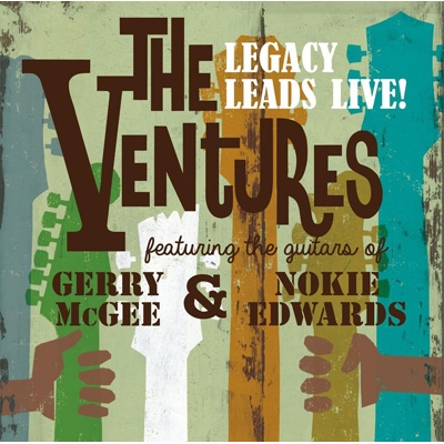 Ventures Legacy Leads Live! Featuring The Guitars Of : Gerry Mcgee