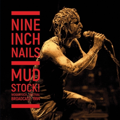 Mudstock! (Woodstock 1994) : Nine Inch Nails | HMV&BOOKS