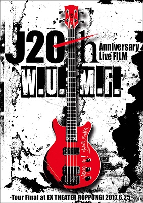 J 20th Anniversary Live FILM [W.U.M.F.] -Tour Final at EX THEATER