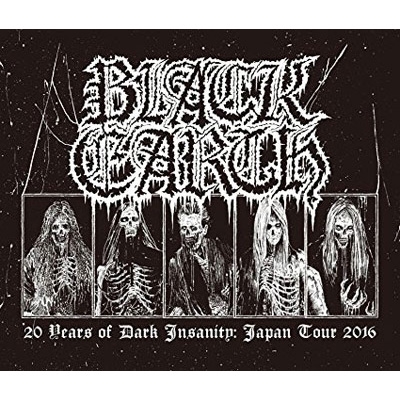 ブラック・アース/BLACK EARTH 2CD+DVD 20 YEARS OF 20 Years Of Dark Insanity Japan Tour 2016 : Black Earth