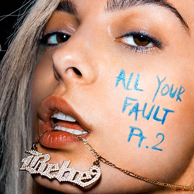 All Your Fault Part 2. : Bebe Rexha | HMV&BOOKS online - 563217