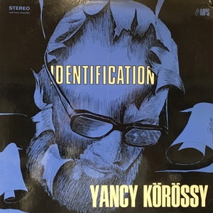 Yancy Körössy IDENTIFICATION レコード Yancy Körössy – Identification – Vinyl (LP, Album, Reissue