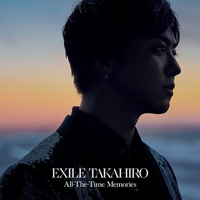 All-The-Time Memories (+DVD) : EXILE TAKAHIRO | HMV&BOOKS online 