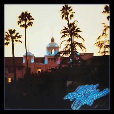 Hotel California: 40th Anniversary