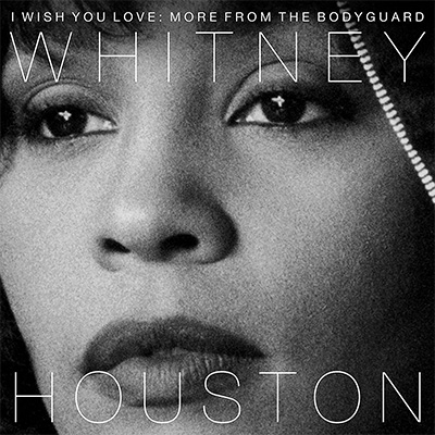 I Wish You Love More From The Bodyguard Whitney Houston Hmv Books Online