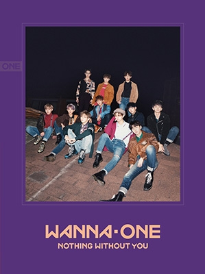 WANNAONE ~NOTHING WITHOUT YOU~ （CD） 1-1=0(NOTHING WITHOUT YOU): Repackage 【Wanna Ver.】 : Wanna One