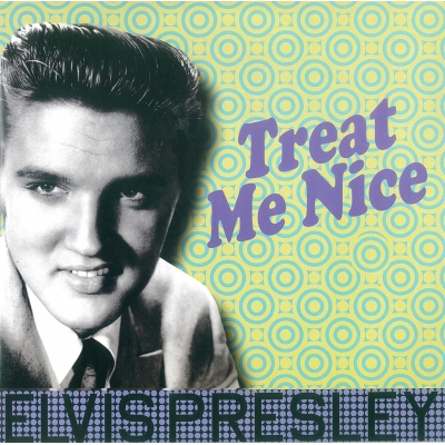 Treat Me Nice : Elvis Presley | HMV&BOOKS online - 305
