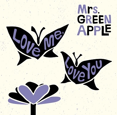 Love me, Love you 【初回限定盤】 (+DVD) : Mrs. GREEN APPLE 