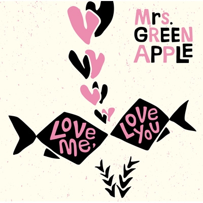 Love me, Love you : Mrs. GREEN APPLE | HMV&BOOKS online - UPCH-80487