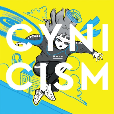 【初回限定盤】Neru『CYNICISM』特典付き3枚組 初回限定盤】Neru『CYNICISM』特典付き3枚組