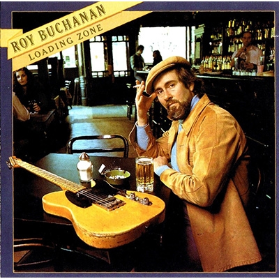 Loading Zone 【紙ジャケット仕様/SHM-CD】 : Roy Buchanan