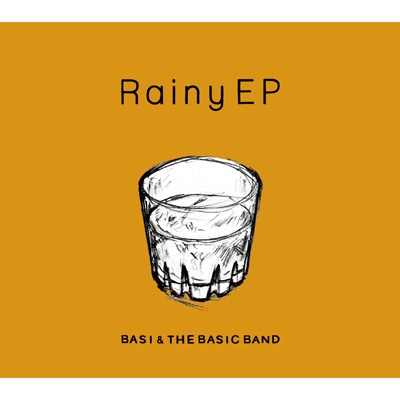 Rainy EP : BASI & THE BASIC BAND | HMV&BOOKS online - BASI-1013
