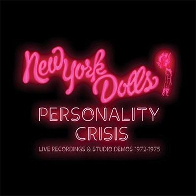 Personality Crisis: Live Recordings & Studio Demos 1972-1975 (5CD