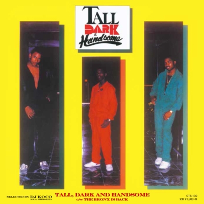 Tall Dark & Handsome / Bronx Is Back (7インチシングル