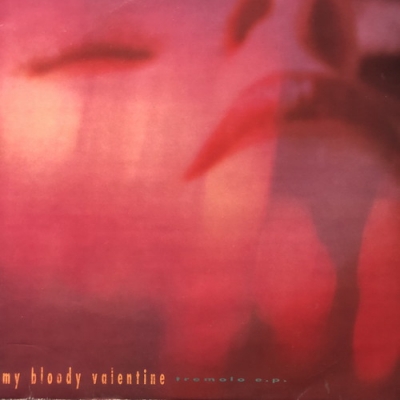 中古:盤質B】 Tremolo Ep : My Bloody Valentine | HMV&BOOKS online 