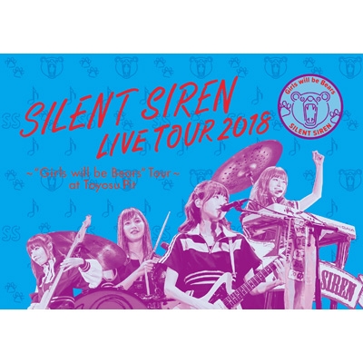 天下一品 presents SILENT SIREN LIVE TOUR 2018 ～”GIRLS will be Bears”TOUR～＠豊洲PIT  【初回限定盤】(Blu-ray) : SILENT SIREN | HMVu0026BOOKS online - UPXH-29027
