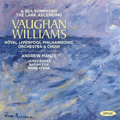 交響曲第1番『海の交響曲』、揚げひばり アンドルー・マンゼ＆ロイヤル