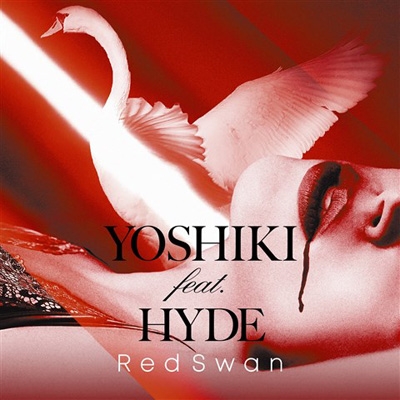 Red Swan (YOSHIKI feat.HYDE盤)