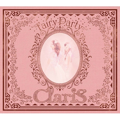 Fairy Party 【初回生産限定盤】(CD+Blu-ray) : ClariS | HMV&BOOKS 