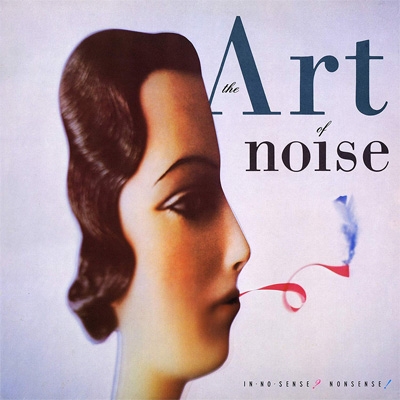 In No Sense Nonsense (Deluxe Edition) : Art Of Noise | HMVu0026BOOKS online -  9029.583736