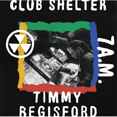 Club Shelter 7a.m. : Timmy Regisford | HMV&BOOKS online - MFYLR-4