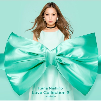 Love Collection 2 ～mint～ : 西野カナ | HMV&BOOKS online - SECL-2360