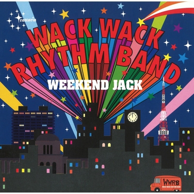 WEEKEND JACK (+1disc) : WACK WACK RHYTHM BAND | HMV&BOOKS online