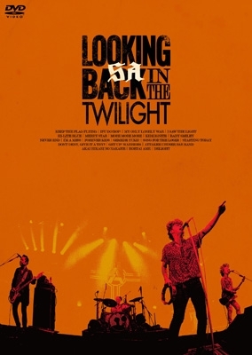 LOOKING BACK IN THE TWILIGHT 【初回限定盤B】(DVD+グッズ) : SA