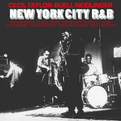 New York City R&B (アナログレコード/Doxy) : Cecil Taylor / Buell Neidlinger ...