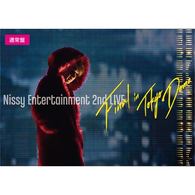 Nissy Entertainment 2nd LIVE -FINAL-in TOKYO DOME : Nissy (西島 