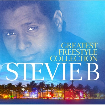 Greatest Freestyle Collection : Stevie B | HMV&BOOKS Online - 211682