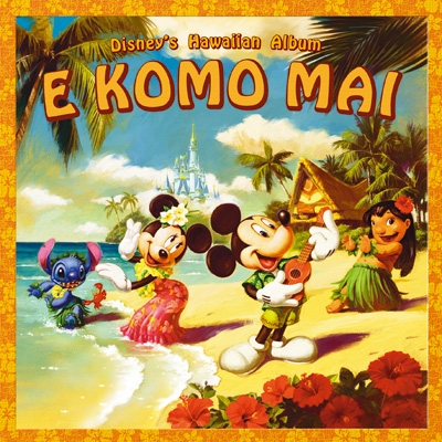 Disney S Hawaiian Album E Komo Mai Disney Hmv Books Online Online Shopping Information Site Uwcd 17 English Site