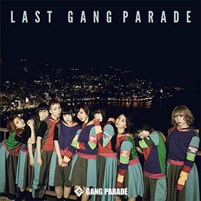 LAST GANG PARADE : GANG PARADE | HMV&BOOKS online - TPRC-216