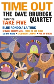 デイヴ・ブルーベック/タイム・アウト! タイム・アウト：ザ・デイヴ・ブルーベック・カルテット50周年