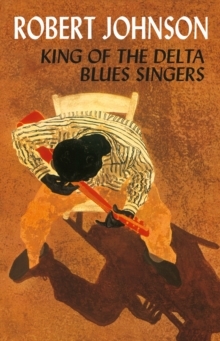 King Of The Delta Blues Singers : Robert Johnson | HMV&BOOKS 