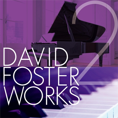 David Foster Works 2 | HMV&BOOKS online - WPCR-18146
