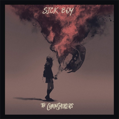 Sick Boy : The Chainsmokers | HMV&BOOKS online - 19075930162