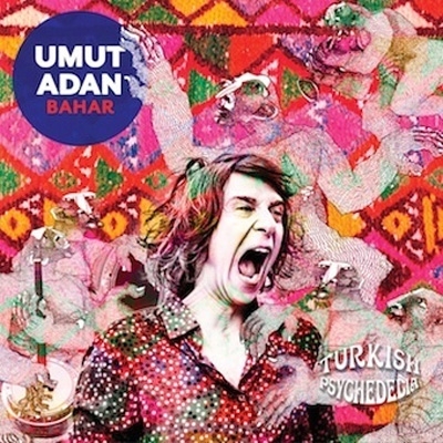 Bahar トルコのサイケデリック ロックの復活 Umut Adan Hmv Books Online Wnsi