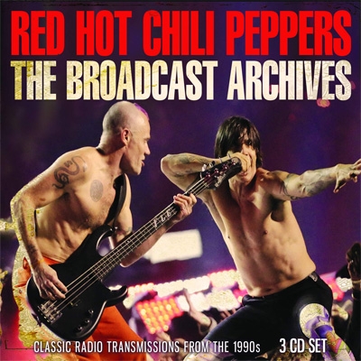 Broadcast Archives 3cd Red Hot Chili Peppers Hmv Books Online Bscd6097