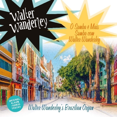 O Samba E Mais Samba Com Walter Wanderley (180グラム重量盤レコード